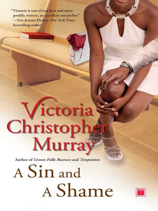 Title details for A Sin and a Shame by Victoria Christopher Murray - Wait list